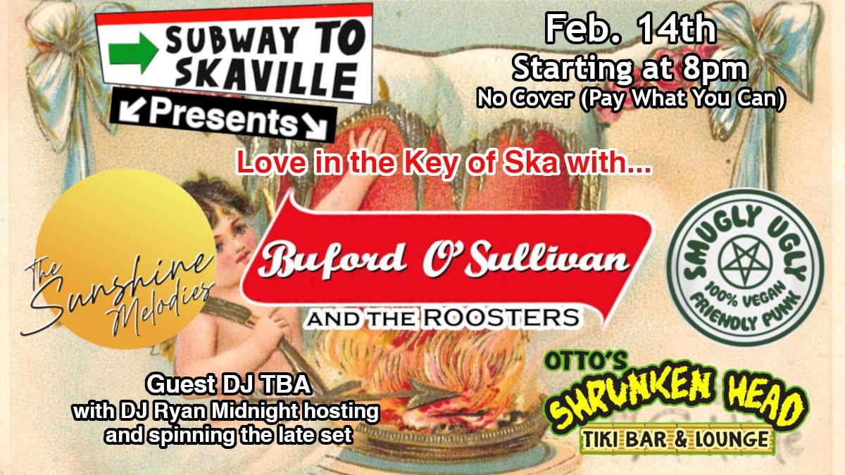 Buford O'Sullivan and the Roosters, The Sunshine Melodies, Smugly Ugly, plus DJs All Night