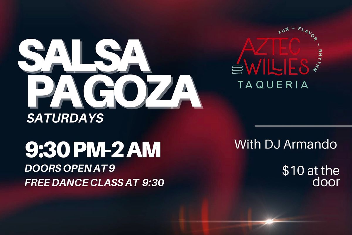 Salsa Pa Goza Saturdays at Aztec Willie's