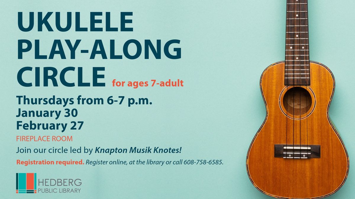 Ukulele Play-Along Circle (ages 7+)