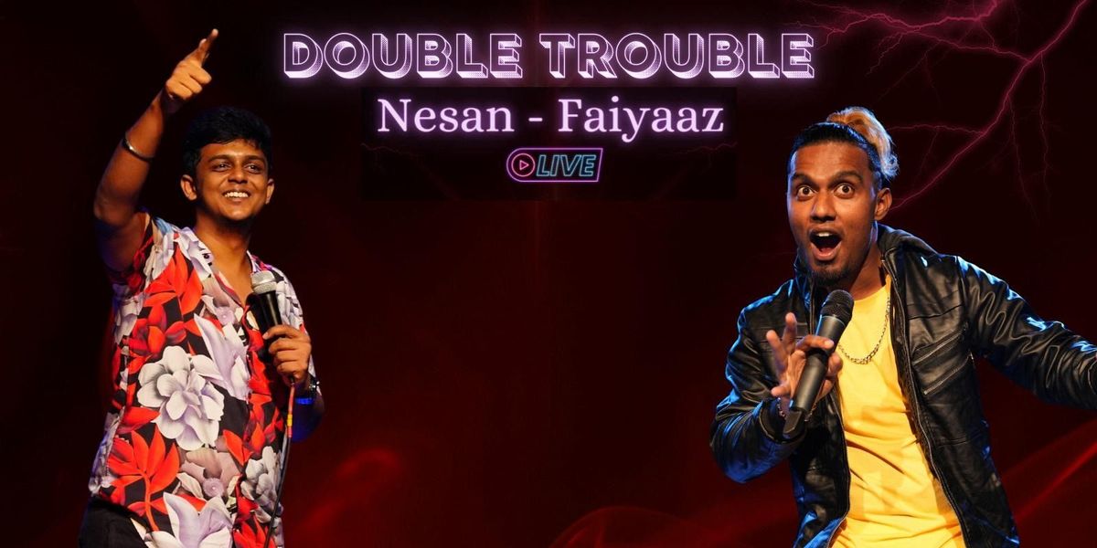 Double Trouble ft. Faiyaaz & Nesan