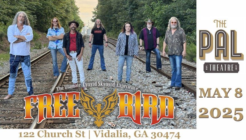 Freebird @ The PAL Theatre | Vidalia, GA!