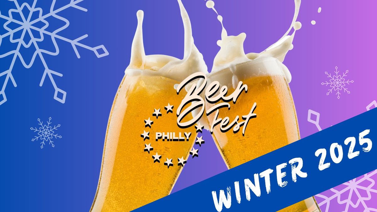 Philly Beer Fest: Winter