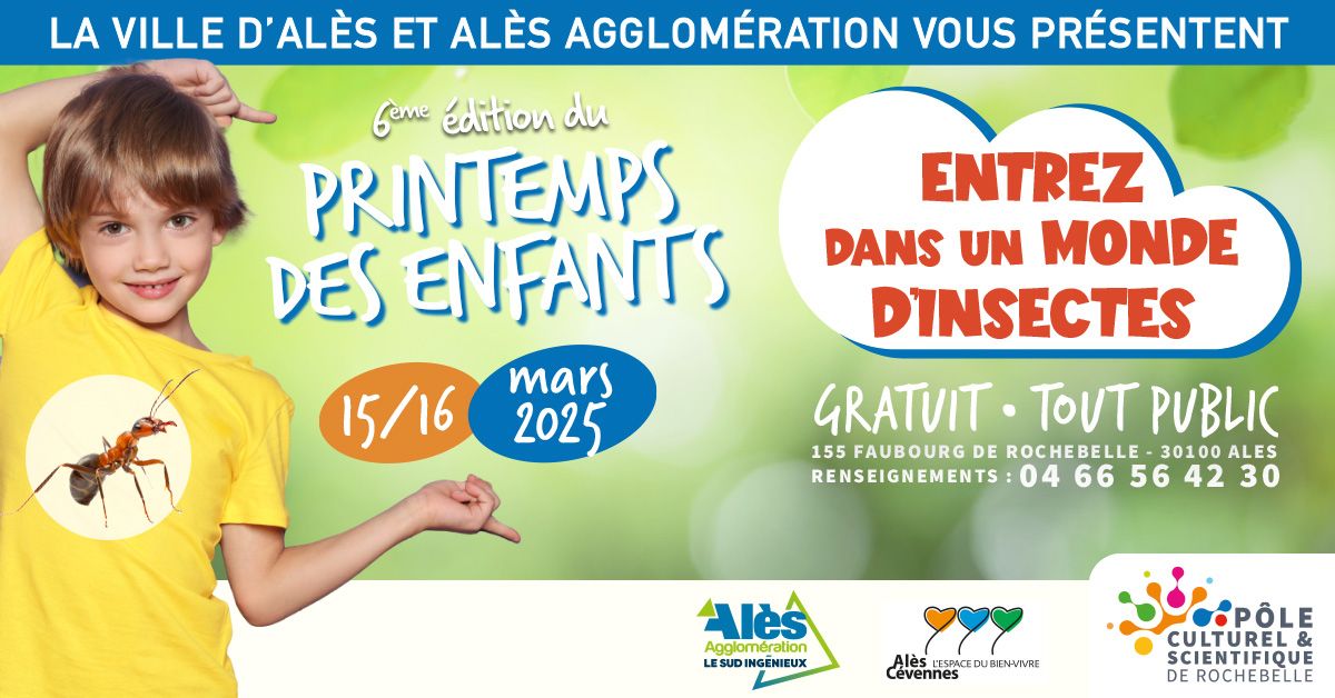 PRINTEMPS DES ENFANTS 2025 (6\u00e8me \u00e9dition) "Monde d'Insectes" -15\/16 MARS