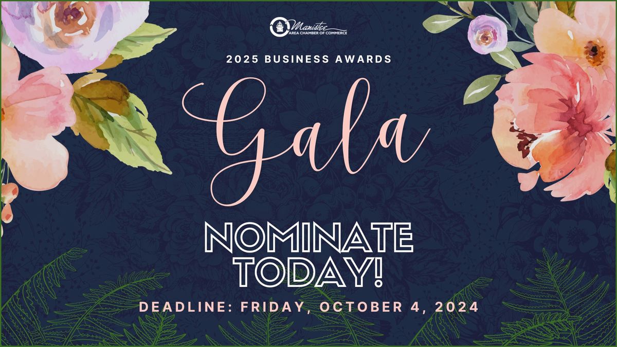 Nomination Deadline: 2025 Business Awards Gala