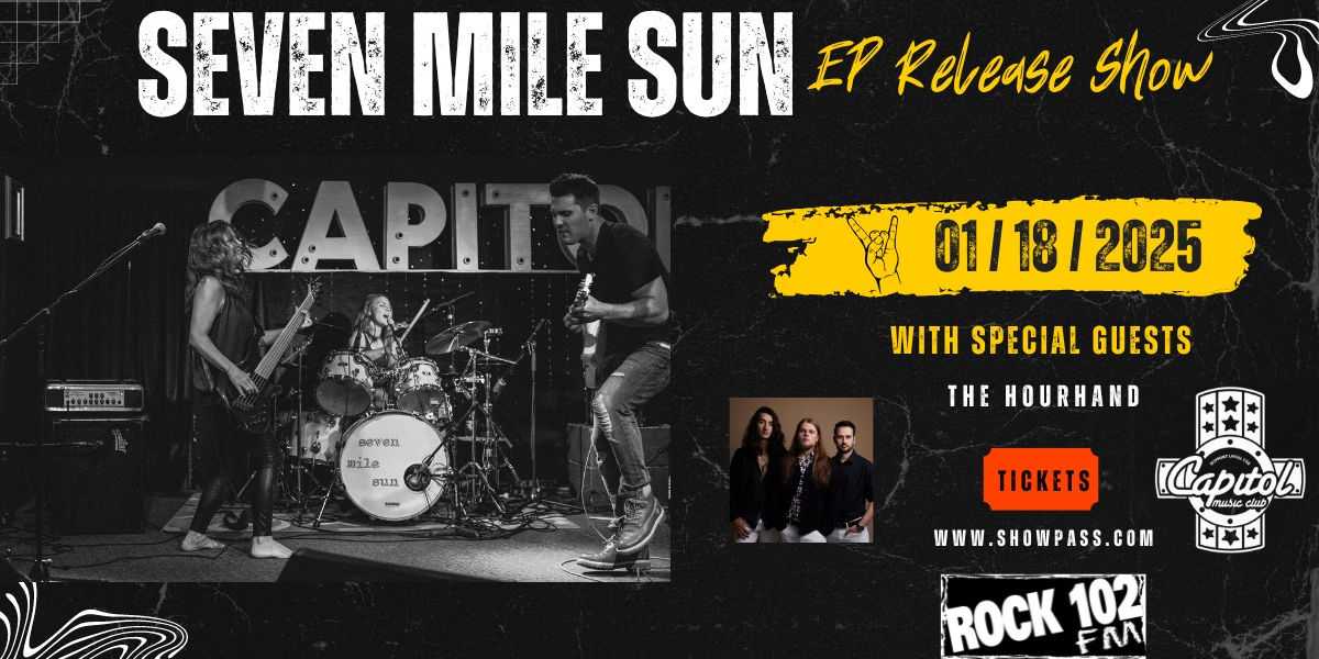 Seven Mile Sun w\/ The Hourhand Presented by Rock 102