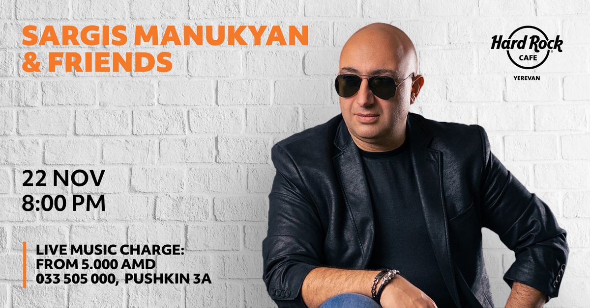 Sargis Manukyan & Friends