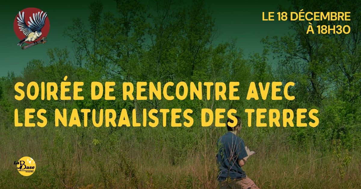 Soir\u00e9e rencontre avec les Naturalistes des Terres