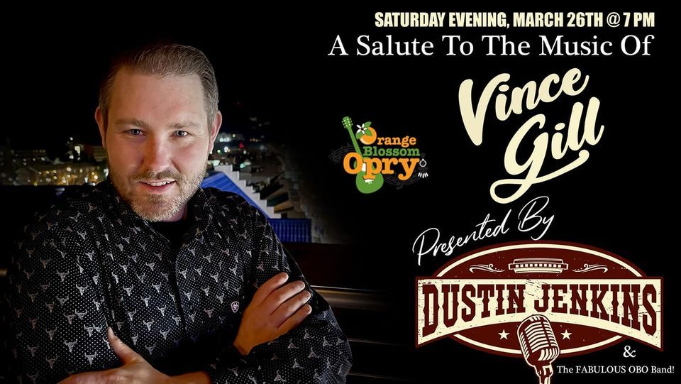 Dustin Jenkins presents A Salute to the Music of Vince Gill, The Orange