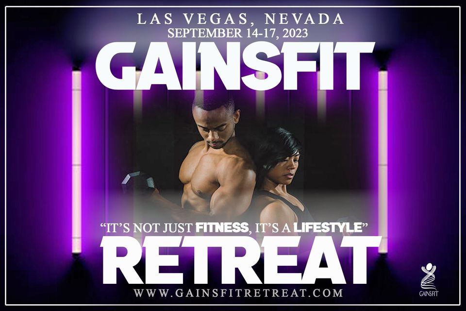 GAINS FIT Retreat Las Vegas 2023