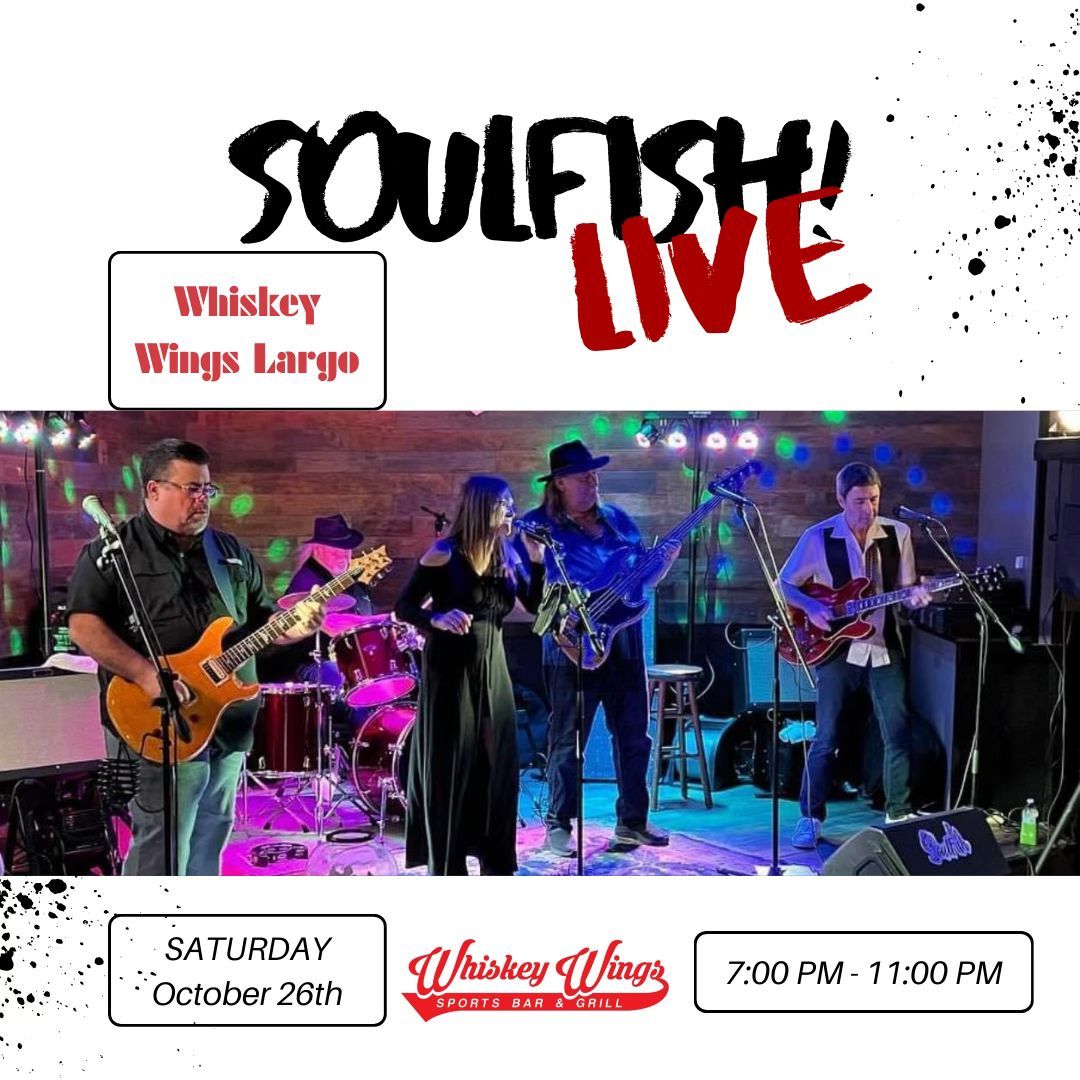 SoulFish Live at Whiskey Wings Largo!