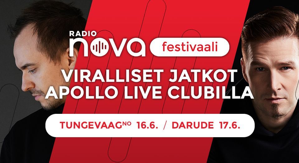 Radio Nova Festivaali - Viralliset jatkot (Tungevaag & Darude) @Apollo Live Club