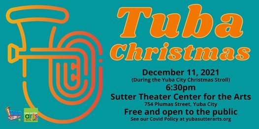 Yuba City Christmas Stroll 2022 Tuba Christmas, 754 Plumas Street,Yuba City,95991,Us, 11 December 2021
