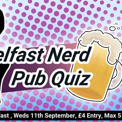 Belfast Nerd Quiz