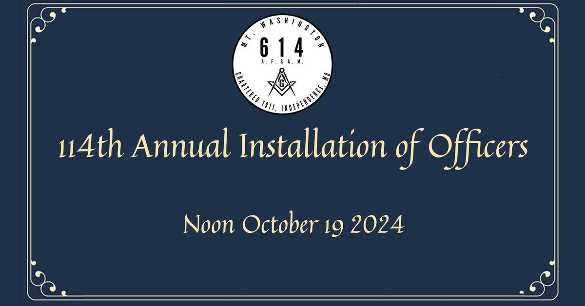 114th Annual Installation of Officers