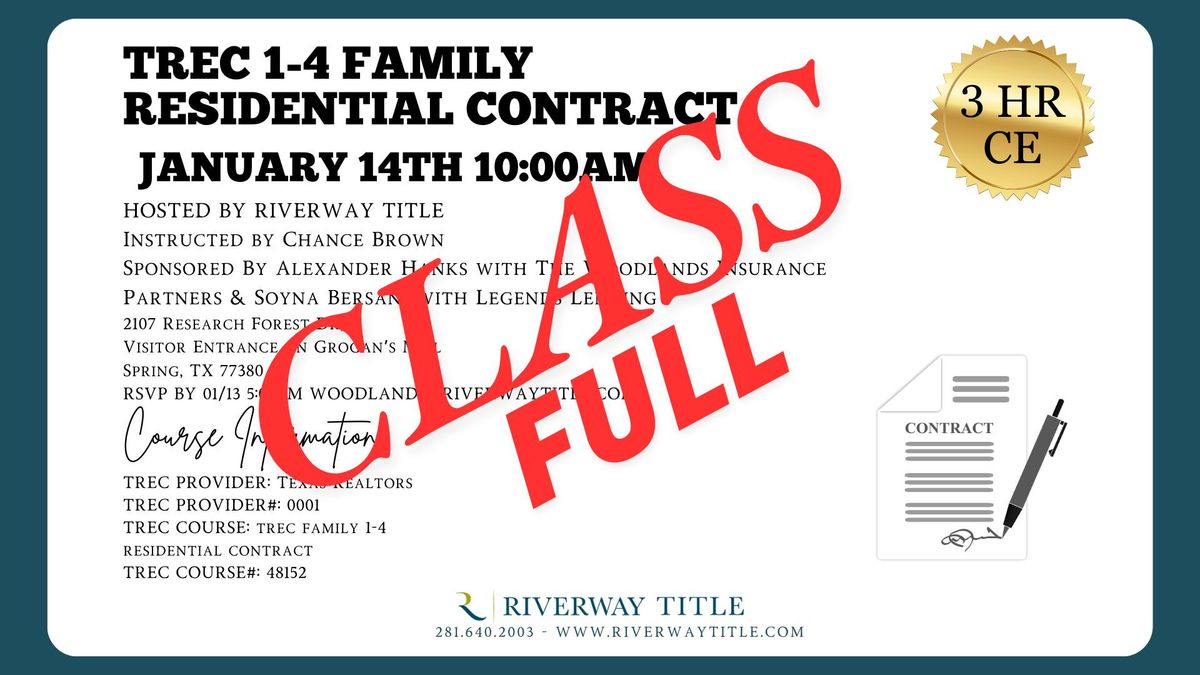 \u203c\ufe0fCLASS IS FULL\u203c\ufe0fTREC 1-4 Family Residential Contract (3-hr CE Course for Realtors)