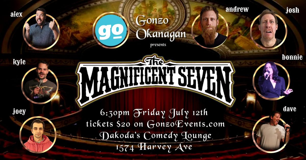 The Magnificent Seven presented by Gonzo Okanagan