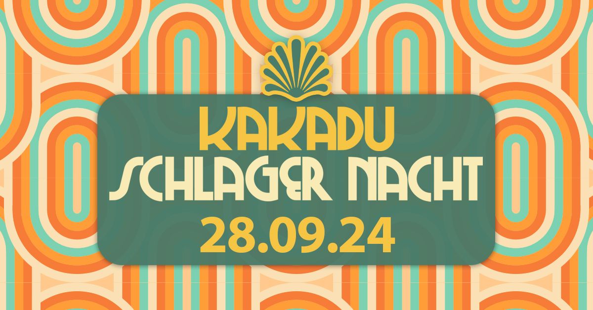 DIE KAKADU SCHLAGERNACHT