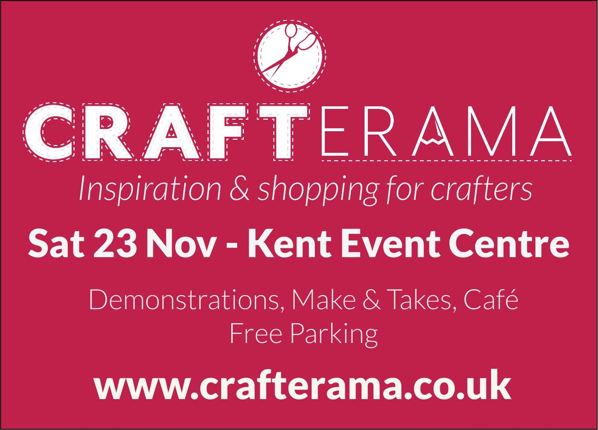 Crafterama Kent - Saturday 23rd November 2024