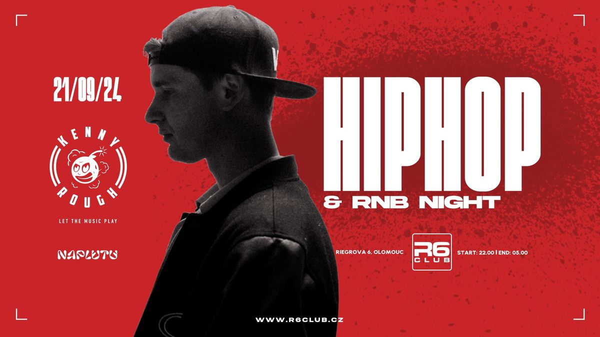 HIPHOP & RNB NIGHT w\/Kenny Rough \/ R6 Club 21.09.24