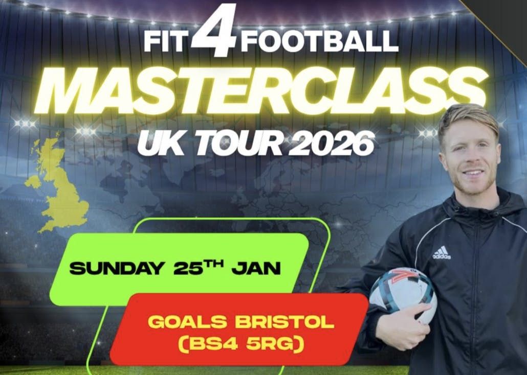 FIT4FOOTBALL - MASTERCLASS BRISTOL - 25\/1\/26 - U8\/U9\/U10