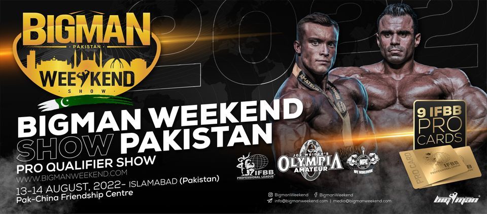 Bigman Weekend Show PRO QUAL. PAKISTAN | 2022