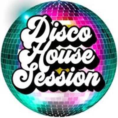 Disco House Session