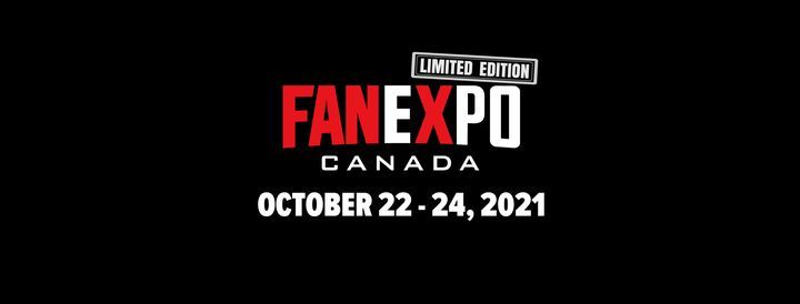 FAN EXPO Canada: LIMITED EDITION