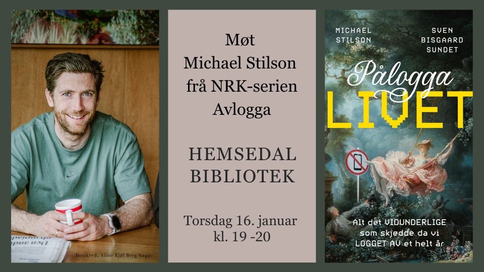 Michael Stilson: "P\u00e5logga livet - alt det vidunderlige som skjedde da vi logga av et helt \u00e5r"