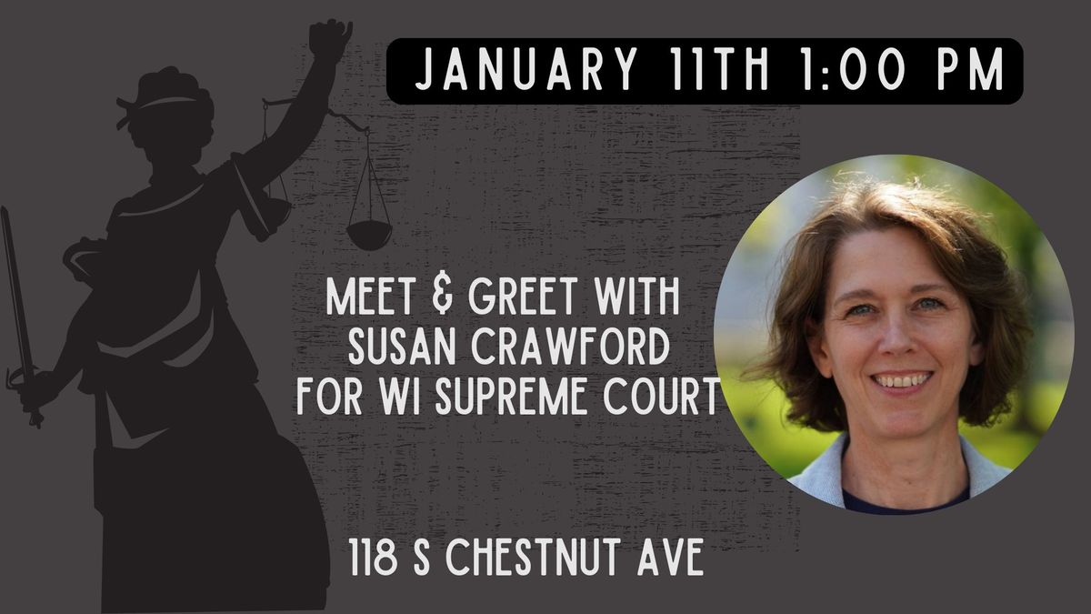 Meet & Greet with Susan Crawford for WI Supreme Court