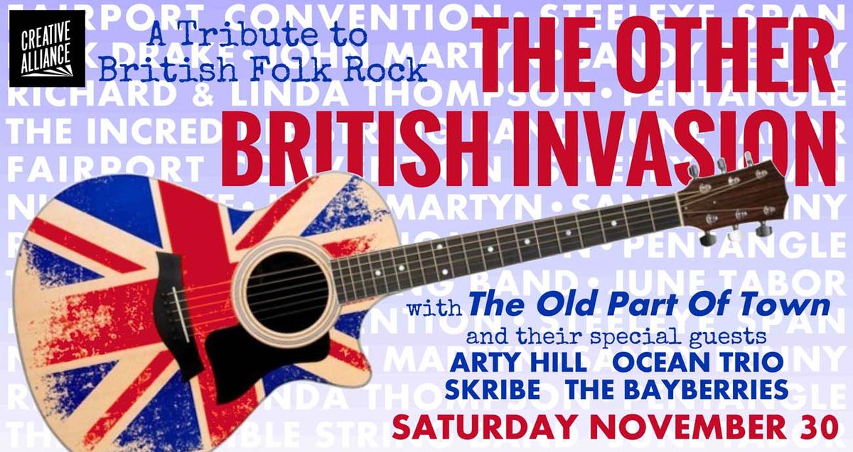 The Other British Invasion: A Tribute to British Folk-Rock w\/The Old Part of Town and Special Guests