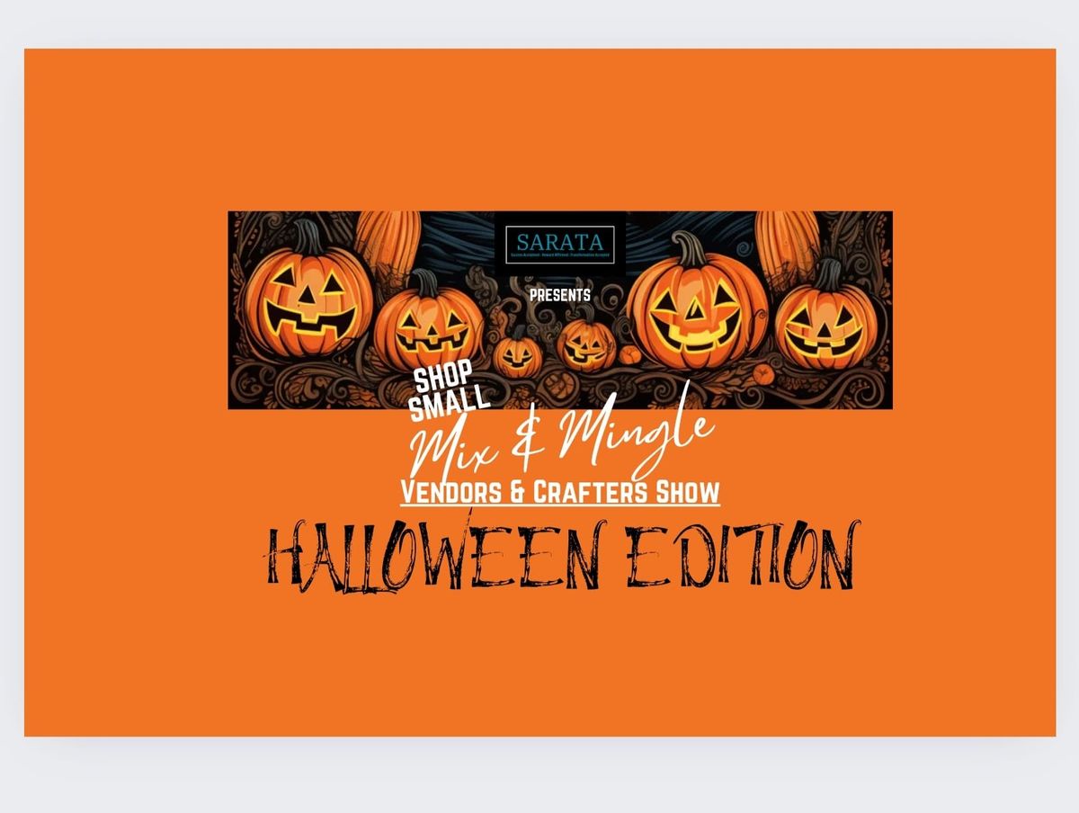 Shop Small Mix & Mingle Vendor & Crafters Show - Halloween Edition