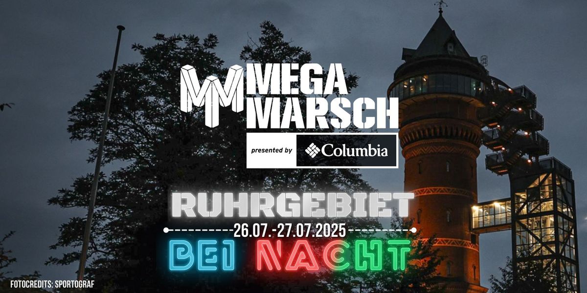 Megamarsch Ruhrgebiet bei Nacht 2025