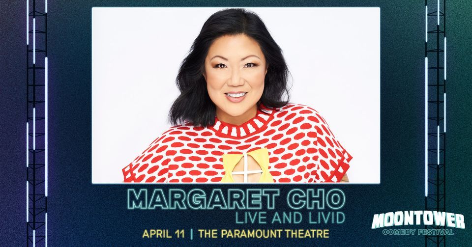 Margaret Cho at Moontower Comedy Festival