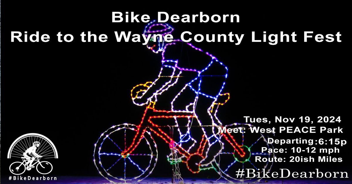 Bike Dearborn - Ride to the LightFest (Start PEACE Park, Dearborn)