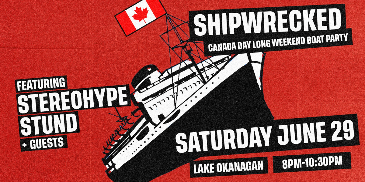 Shipwrecked: Canada Day Long Weekend Boat Party