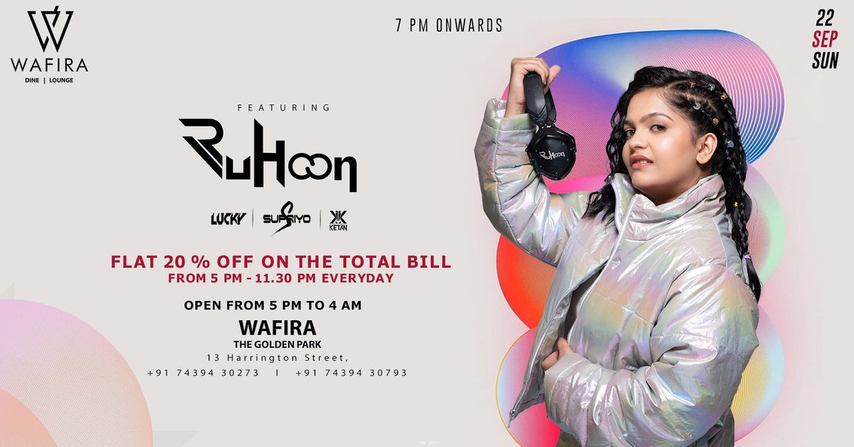 WAFIRA SUNDAY Ft. DJ RUHOON | 22 SEP