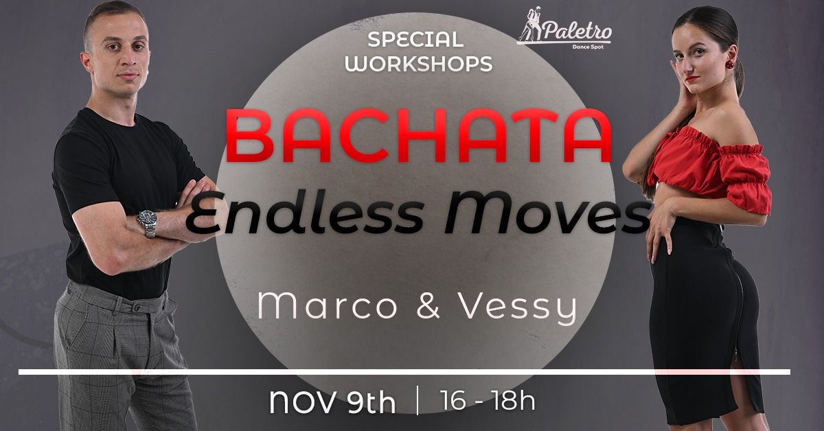 Bachata (Endless Moves) Workshops | Marco & Vessy