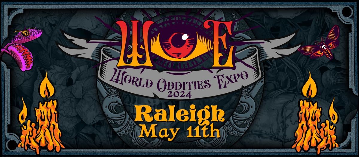 World Oddities Expo - Raleigh, NC