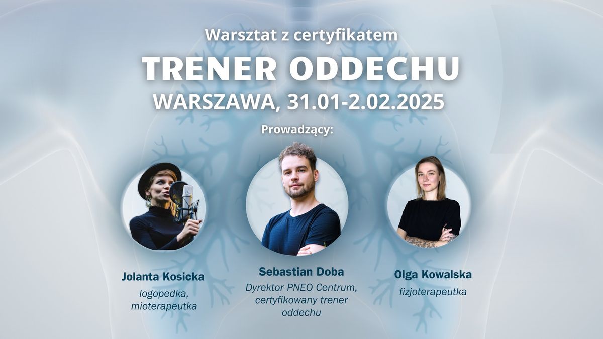 WARSZAWA, 31.01-2.02.2025 || Warsztat "Trener Oddechu" (certyfikat!)