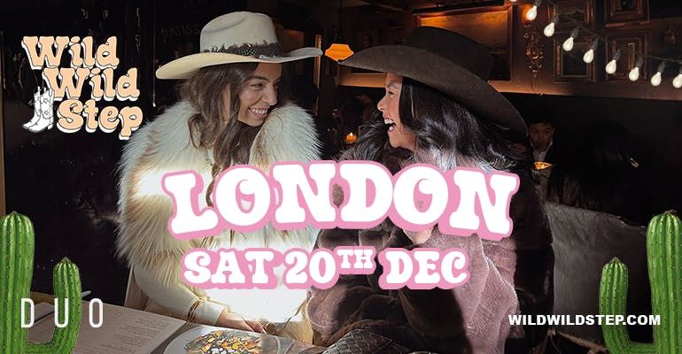 Wild Wild Step London Sat 20th Dec