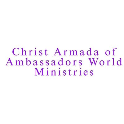Christ Armada of Ambassadors World Ministries