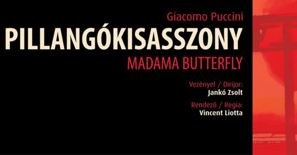 GIACOMO PUCCINI: PILLANG\u00d3KISASSZONY \/ MADAMA BUTTERFLY