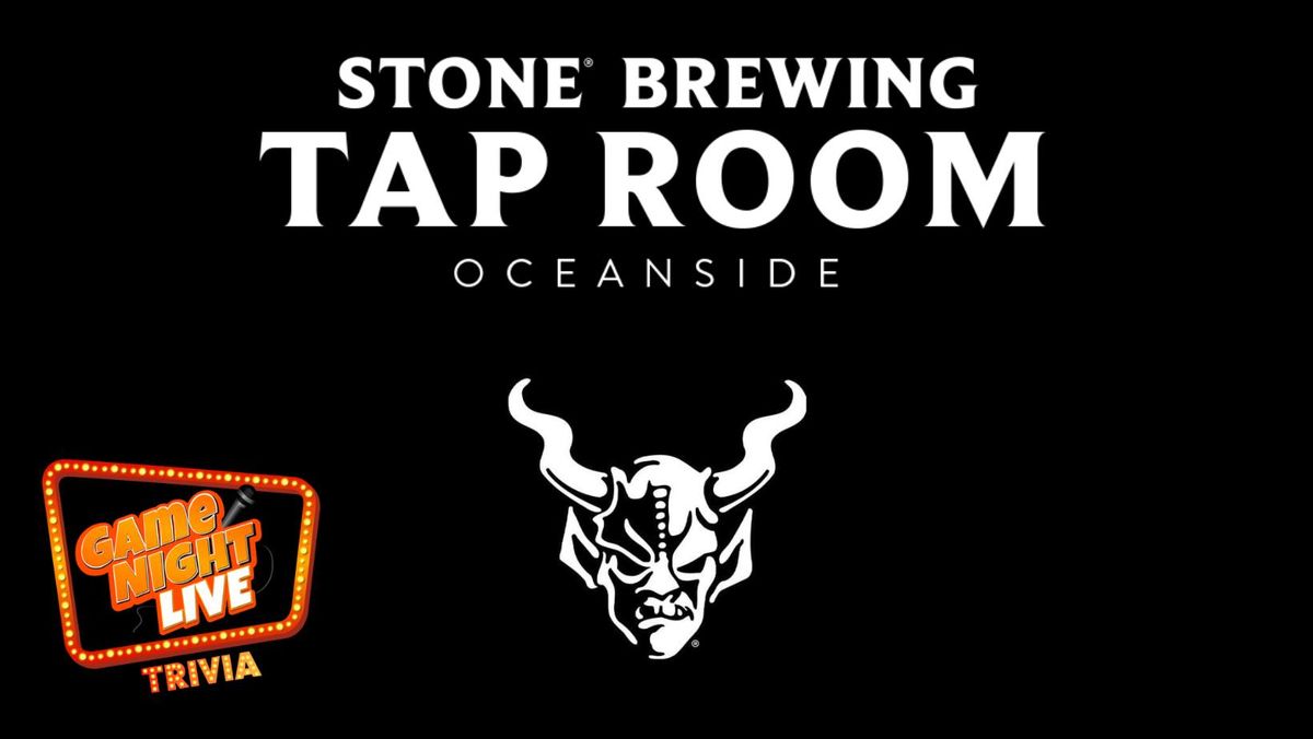 GNL Trivia @ Stone Brewing Tap Room Oceanside