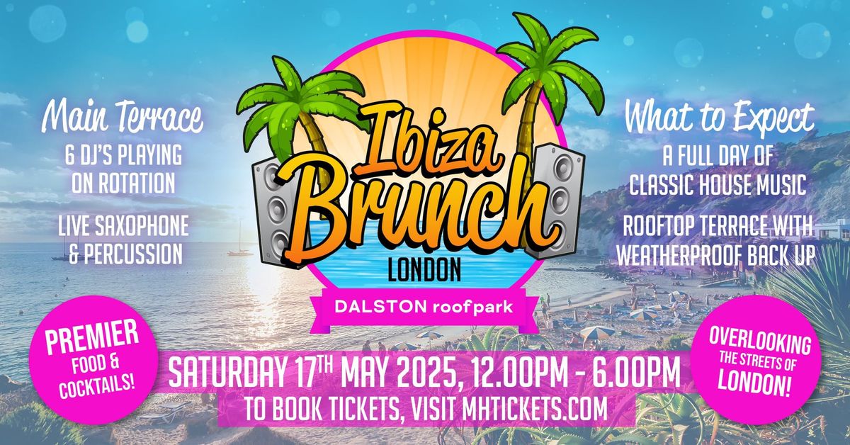 Ibiza Brunch : LONDON