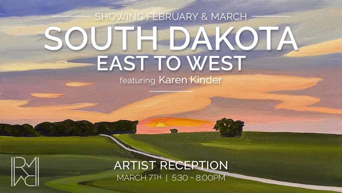 South Dakota: East to West | Karen Kinder