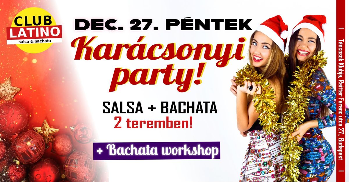 Club Latino Kar\u00e1csony! Love, love, love - Buli 2 teremben + workshop!