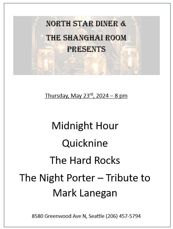 Midnight Hour \/ Quicknine\/ The Hard Rocks\/ The Night Porter Trib to Mark Lanegan