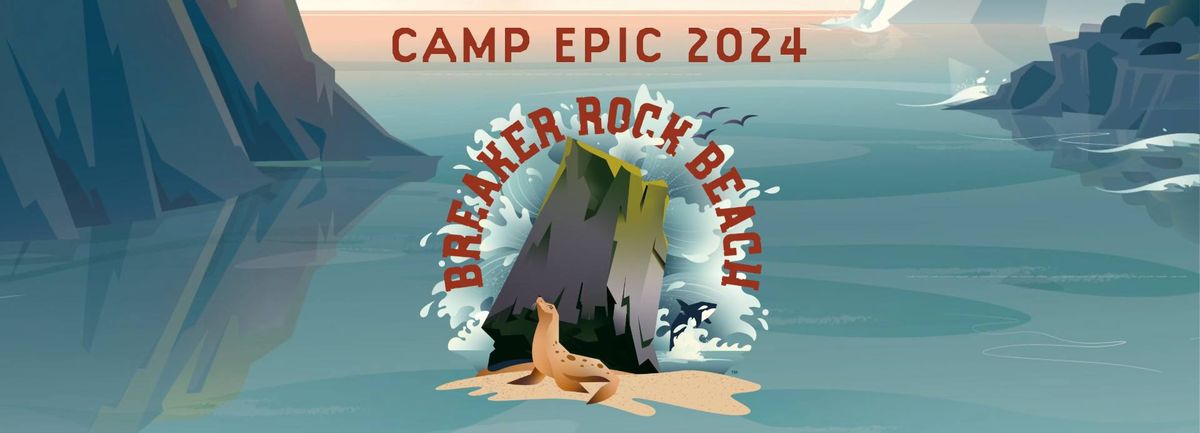 CAMP EPIC - Breaker Rock Beach