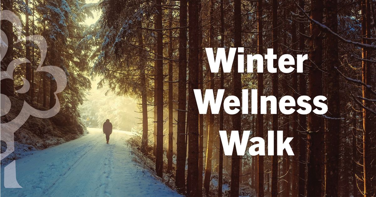 Winter Wellness Walk