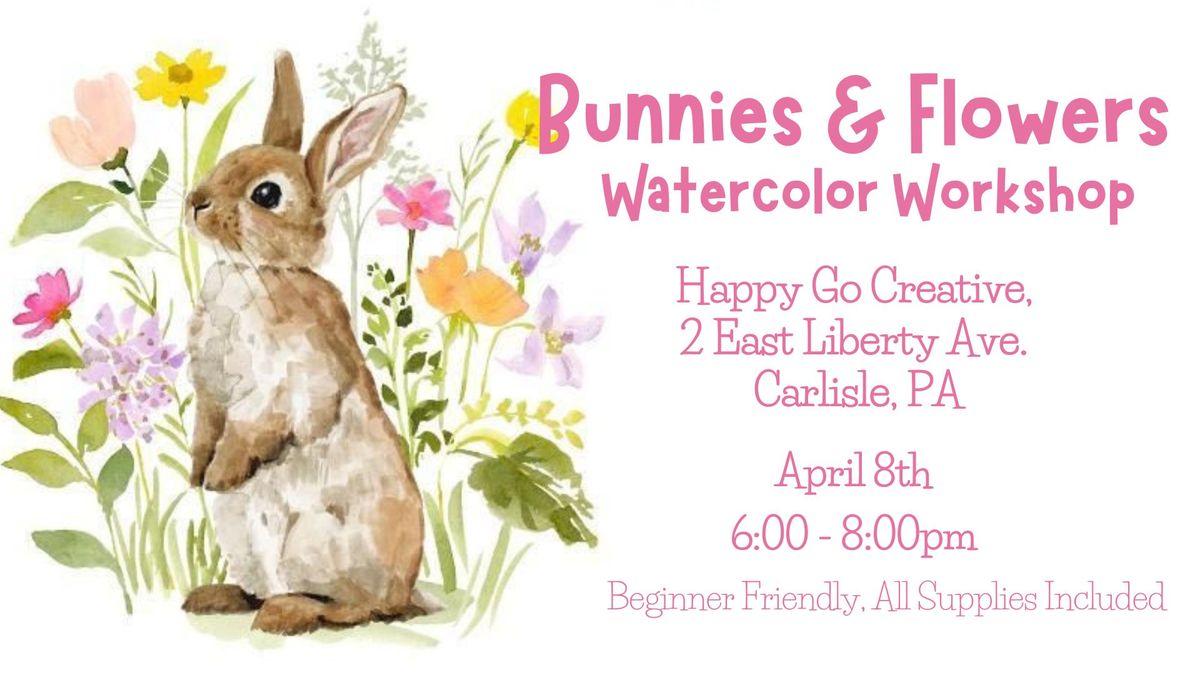 Bunnies & Flowers Watercolor Workshop